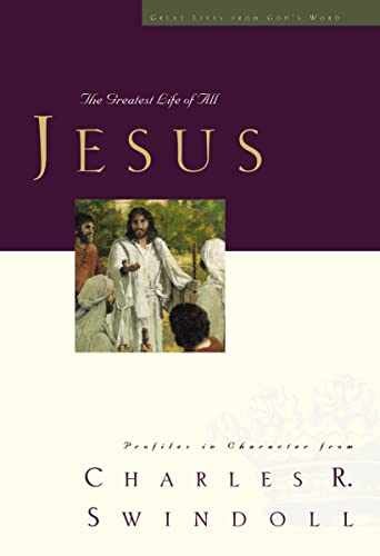 Great Lives: Jesus: The Greatest - Paperback, by Swindoll Charles R. - Very Good