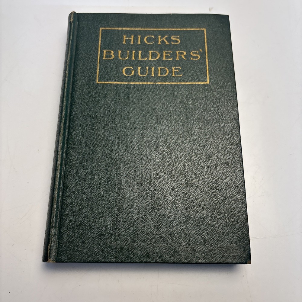 1921 Hicks Builders’ Guide I.P. Hicks & Joshua C. Duncan HC U.P.C. Book Co