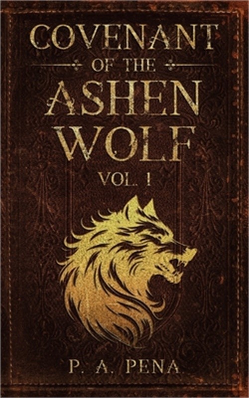 Covenant of the Ashen Wolf Vol.1 (Paperback or Softback)