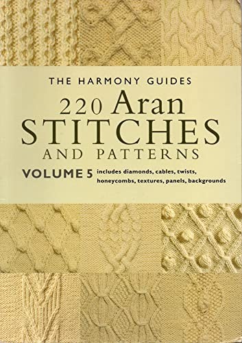 HG 220 ARAN STITCHES/PATTS. V5 (The..., The Harmony Gui