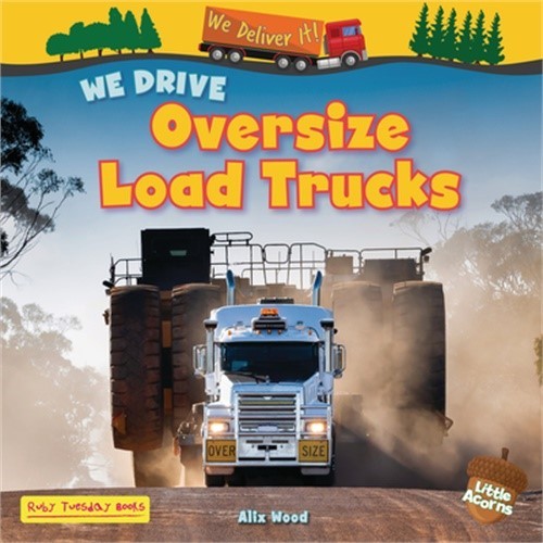 We Drive Oversize Load Trucks (Paperback or Softback)
