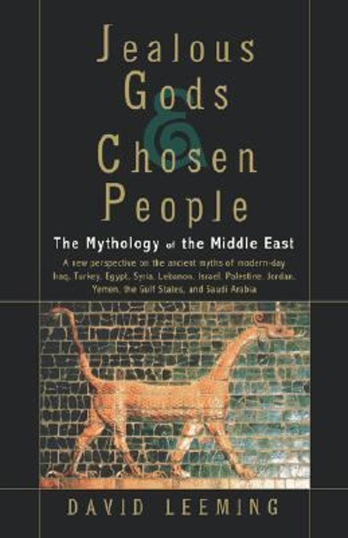 Jealous Gods and Chosen People : The Mythology of the Middle EastFree US Delivery | ISBN:0195147898