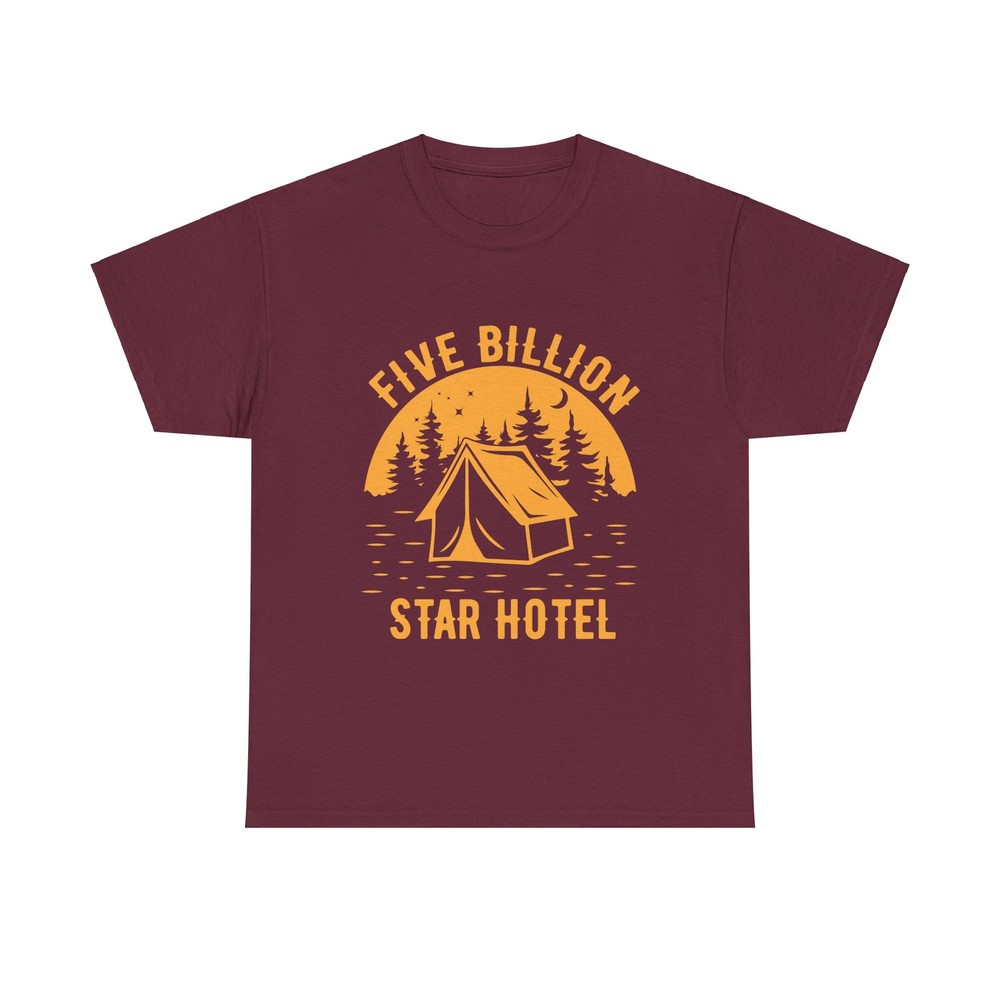 Five Billion Star Hotel Camping Hiking Unisex Heavy Cotton Tee