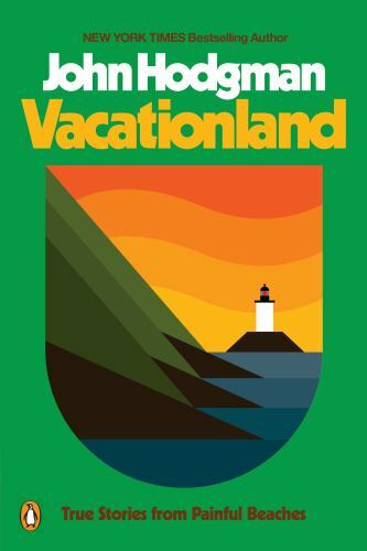 Vacationland: True Stories from Painful Beaches, USED-Very Good, Hodgman, John