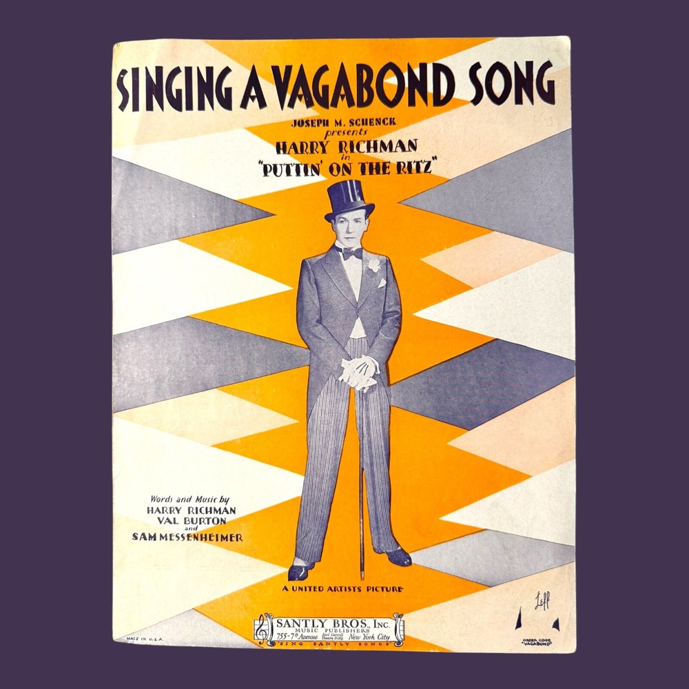 Singing A Vagabond Song VTG Sheet Music 1930 Harry Richman Puttin On The Ritz