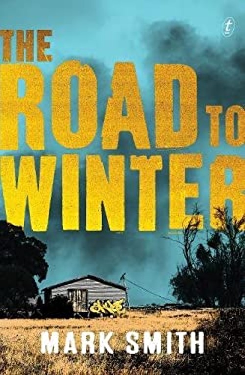 The Road to Winter Mark SmithFree US Delivery | ISBN:1925355128