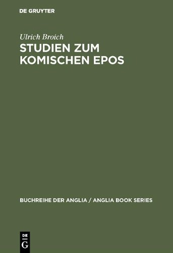 Ulrich Broich Studien Zum Komischen Epos (Hardback)