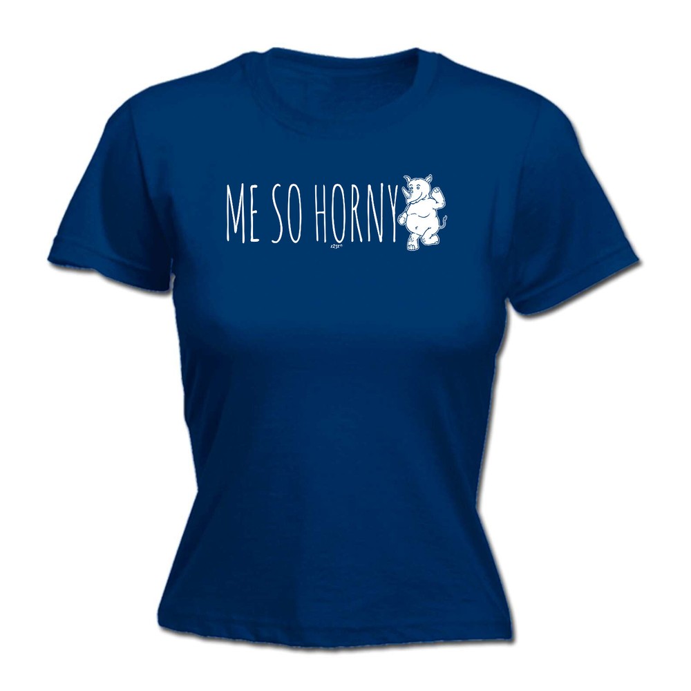Me So Horny Rhino - Womens T Shirt Funny T-Shirt Novelty gift tshirt