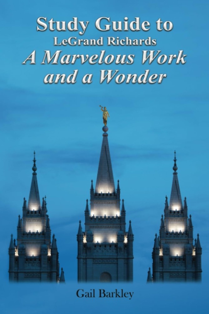 Study Guide to Le Grand Richard's A Marvelous Work and a Wonder