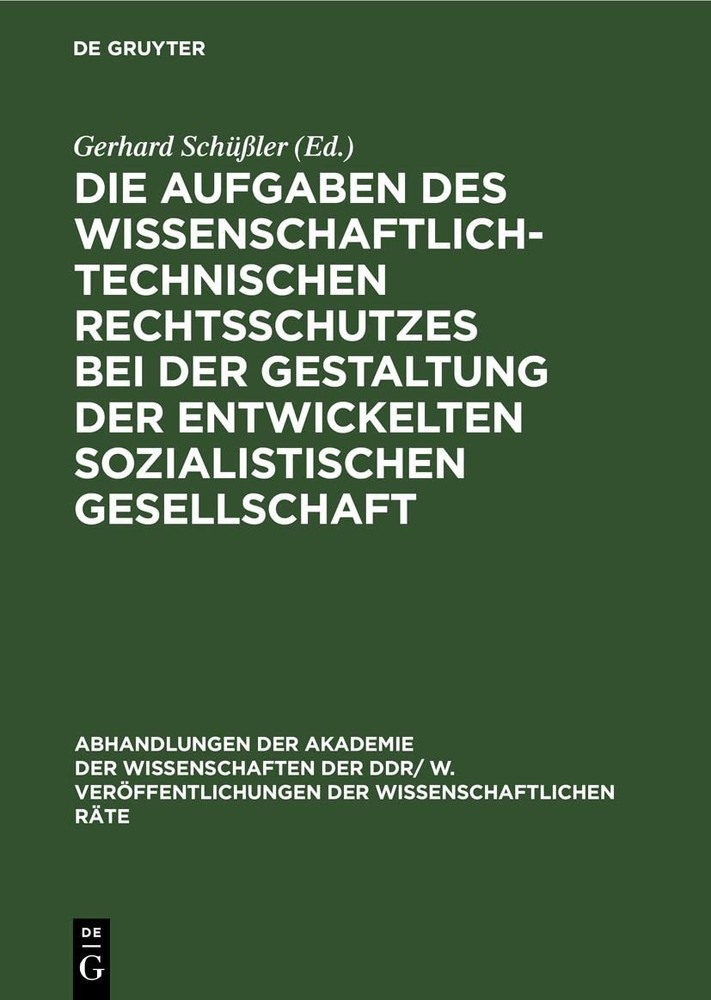 Die Aufgaben Des Wissenschaftlich-Technischen Rechtsschutzes Bei Der  (Hardback)