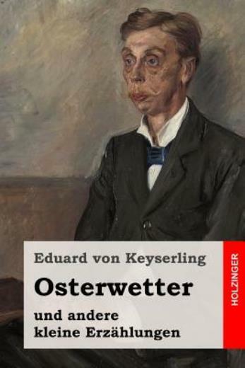 Osterwetter: Und Andere Kleine Erz?Hlungen