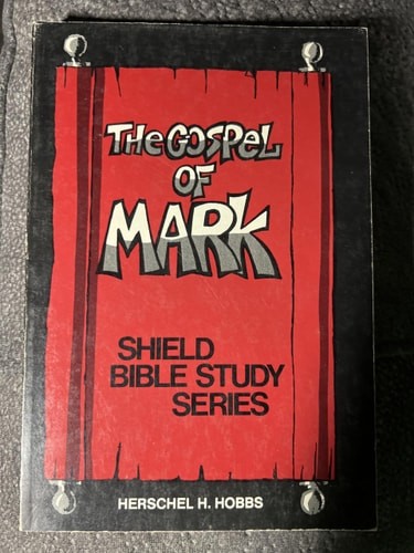 The Gospel of Mark;: A study manual, (Shield Bible study series) by Herschel H.