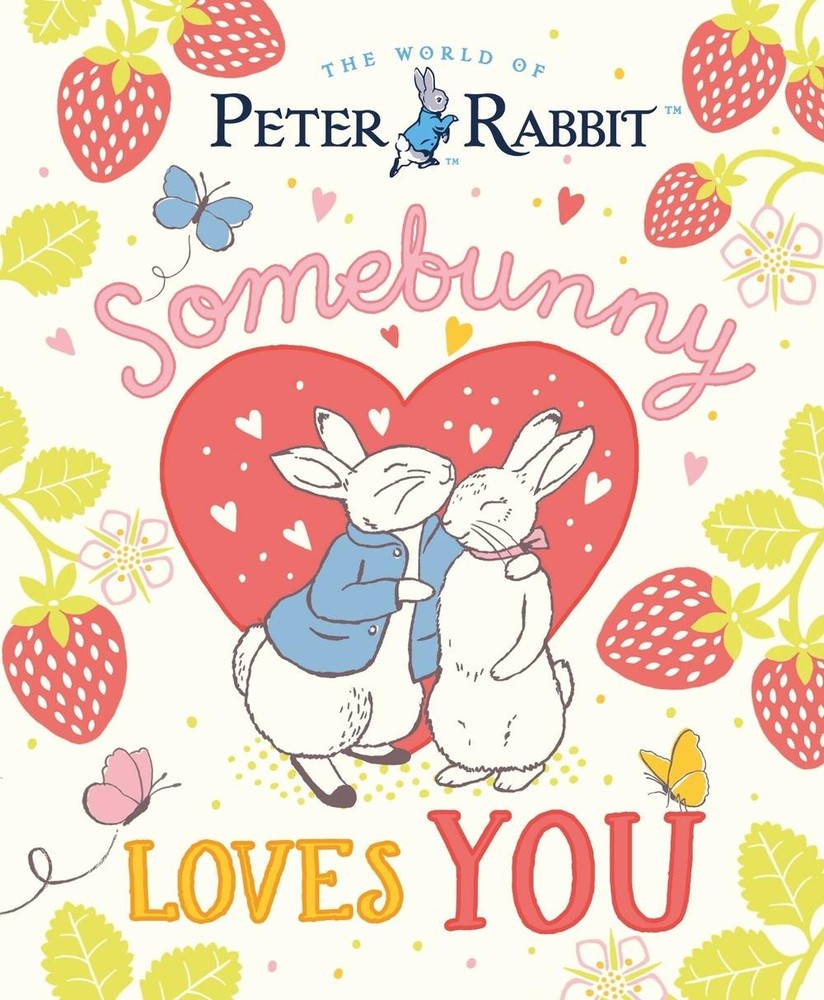 The World of Peter Rabbit: Somebunny Loves You by Beatrix Potter Hardcover Book