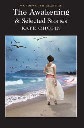 The Awakening and Selected Stories by Kate Chopin: Used