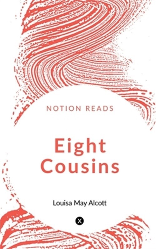 Eight Cousins (Paperback or Softback)
