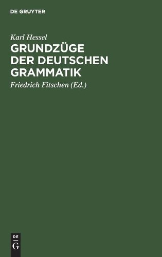 Karl Hessel Grundzüge Der Deutschen Grammatik (Hardback)Another great item from Rarewaves USA | Free delivery!