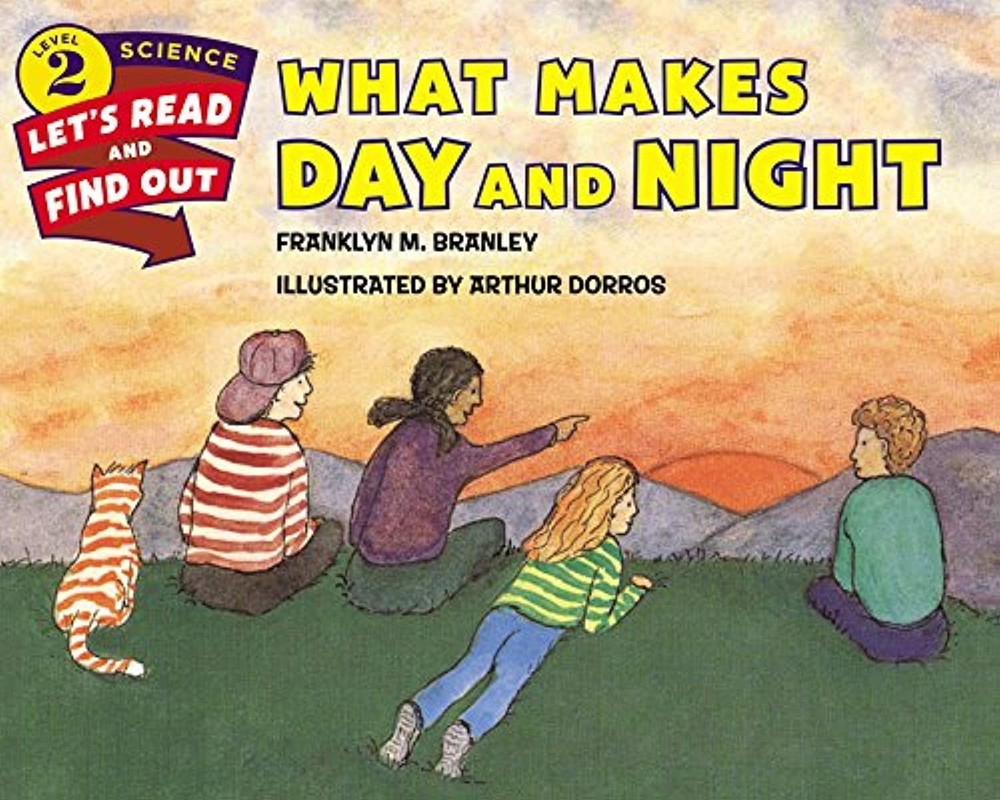 What Makes Day and Night: An Illustrated Nonfiction Book About Earth's...