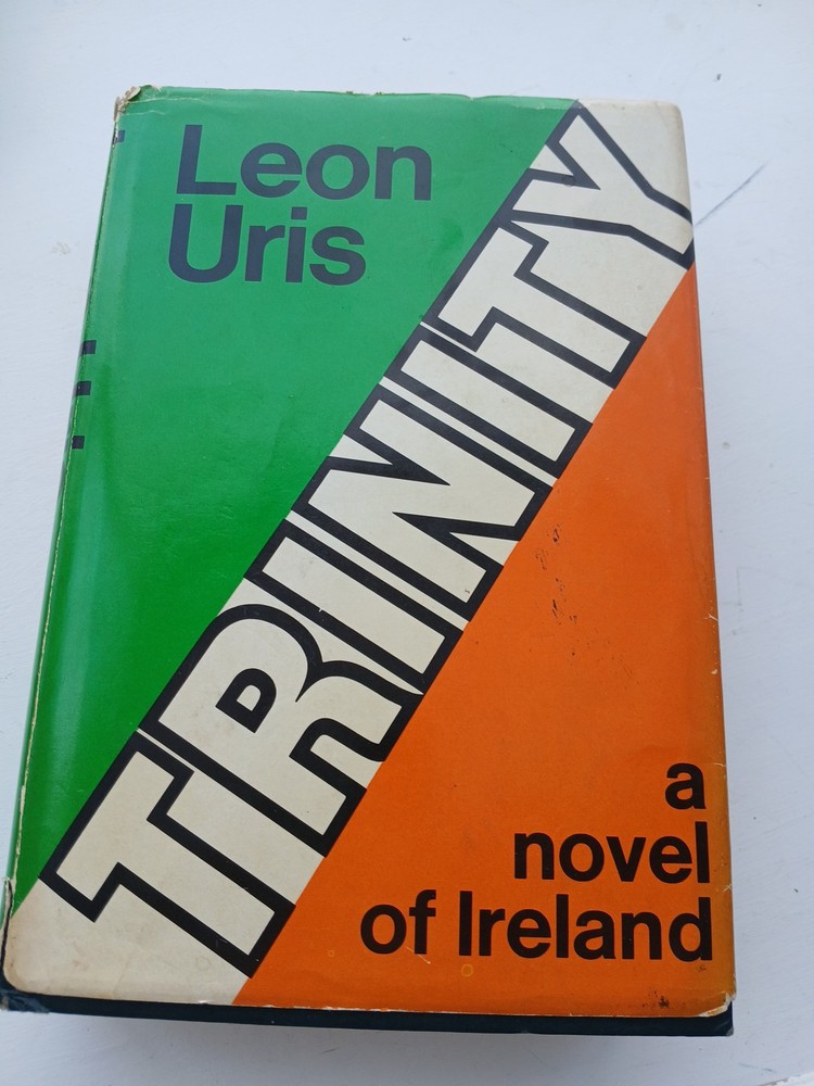 TRINITY: A NOVEL OF IRELAND. Leon Uris. HC/DJ Book Club Edition 1976