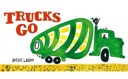 Trucks Go Board Book by Steve Light in Good Condition