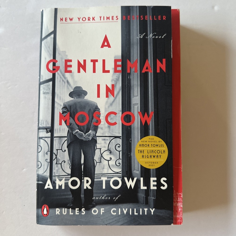 Gentleman in Moscow : A Novel by Amor Towles (2019, Trade Paperback)
