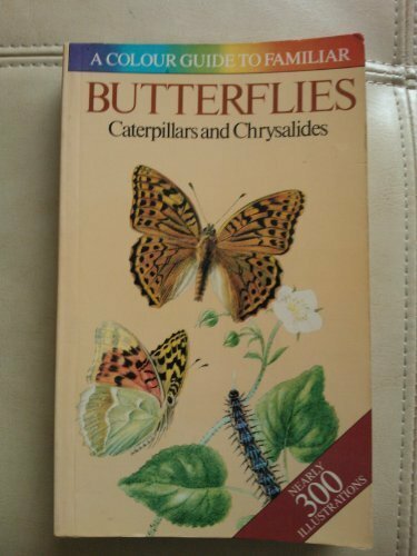 Colour Guide to Familiar Butterflies, Caterpillars and Chrysali