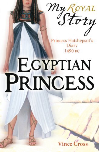 Egyptian Princess (My Royal Story) By Vince Cross
