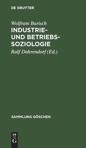 Wolfram Burisch Industrie- und Betriebssoziologie (Hardback) Sammlung Göschen