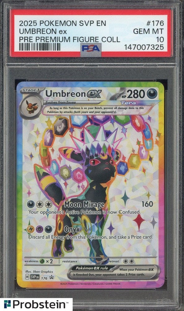 2025 Pokemon SVP EN PRE Premium Fig. Coll. #176 Umbreon ex PSA 10 GEM MINTPROBSTEIN is actively accepting consignments !!