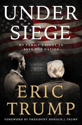 Under Siege: My Family's Fight to Save Our Nation by Eric Trump: Used