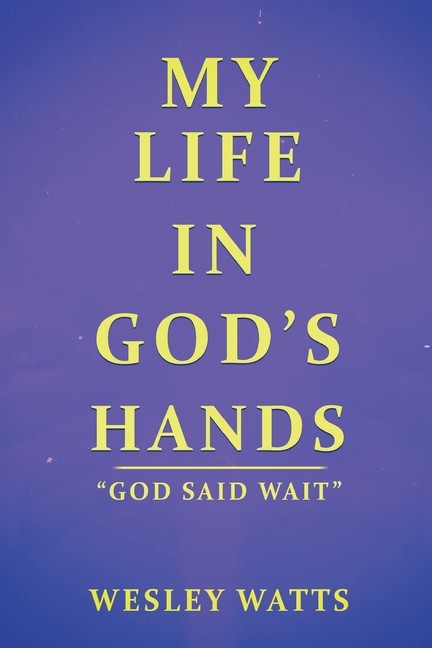 My Life In God's Hands