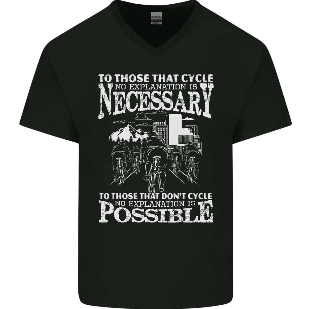 Cycling No Explanation Necessary Cyclist Mens V-Neck Cotton T-Shirt