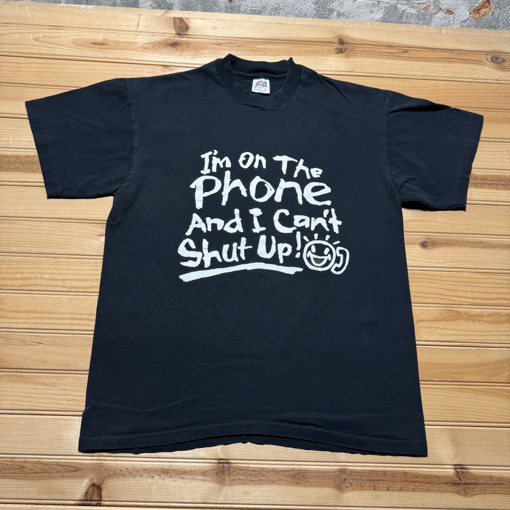 Vintage 90s I'm On The Phone And I Can't Shut Up Graphic Funny T-Shirt USA Large
