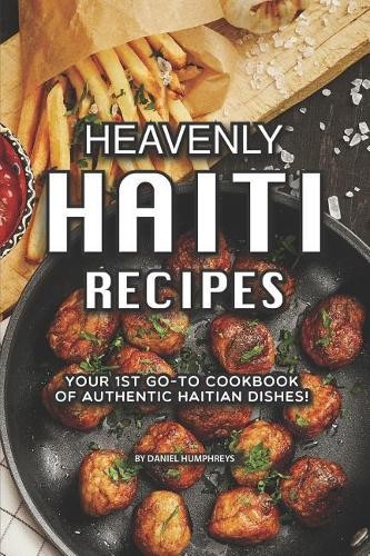 Daniel Humphreys Heavenly Haiti Recipes (Paperback)Another great item from Rarewaves USA | Free delivery!