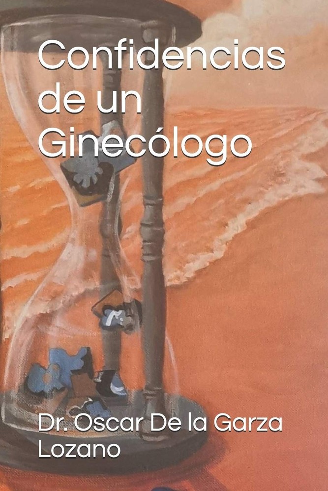 Confidencias de un Ginecólogo (Vol. 1) (Spanish Edition)