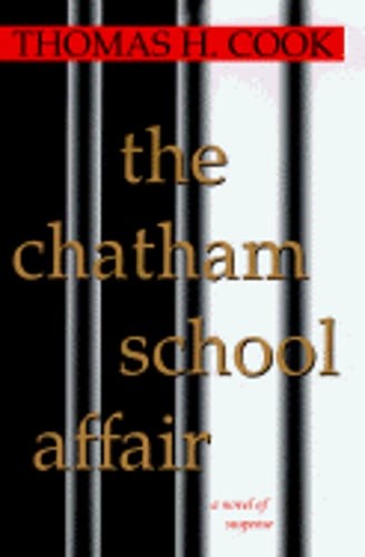 The Chatham School Affair by Thomas H Cook: Used