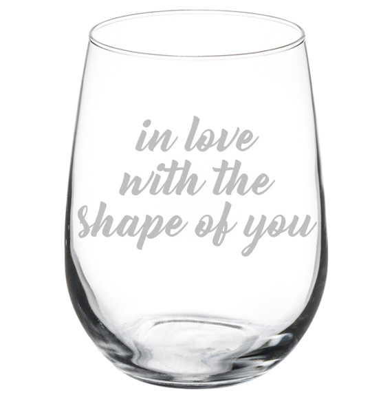 Romantic Shape Of You Stemmed or Stemless Wine Glass