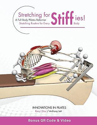 Stretching for Stiffies: A Full Body Pilates Reformer Stretching Routine for ...