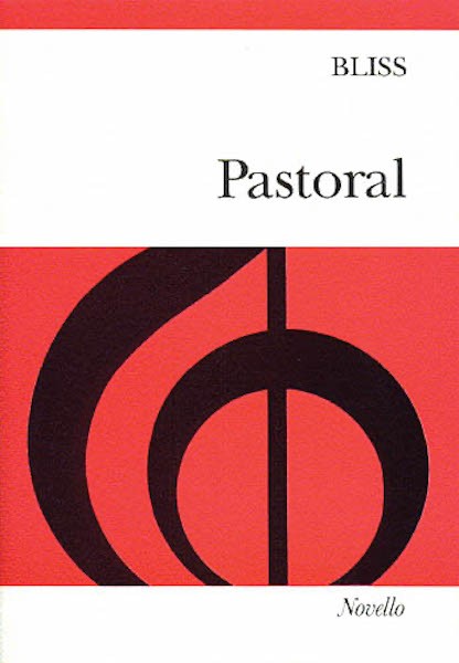 Sir Arthur Bliss Pastoral for SATB Vocal Score Piano Sheet Music Novello Book
