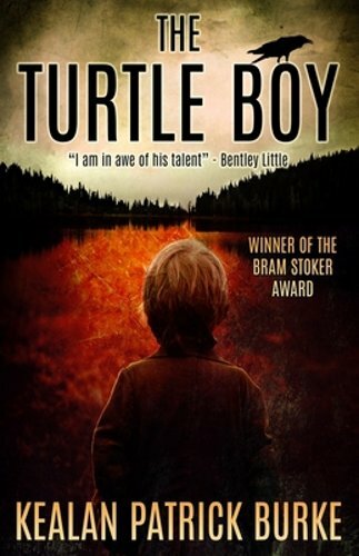 The Turtle Boy by Kealan Patrick Burke: New