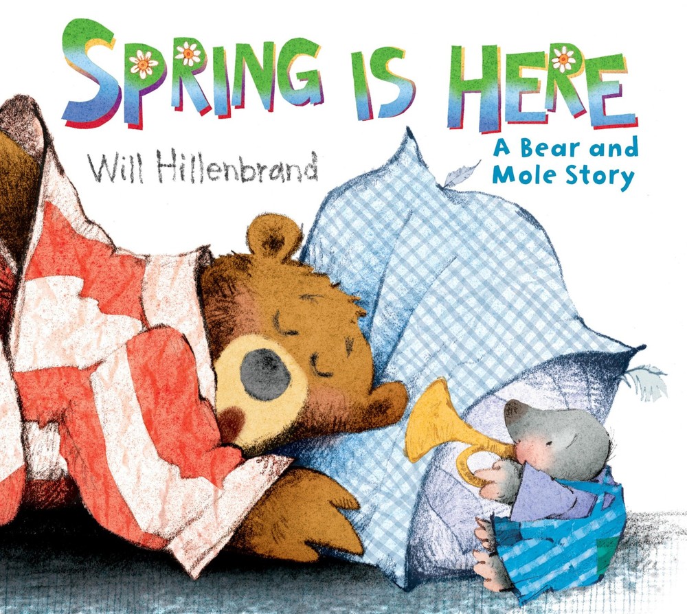 Spring is Here: A Bear and Mole Story White