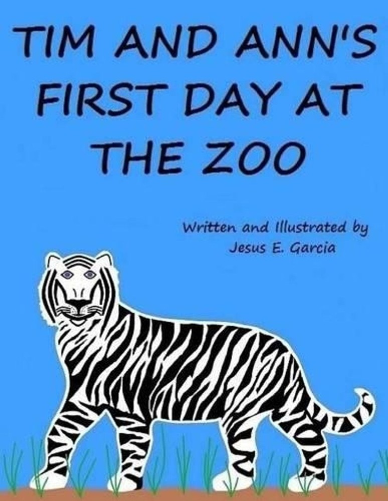 Tim and Ann's First Day at the Zoo by Jesus E. Garcia (English) Paperback Book
