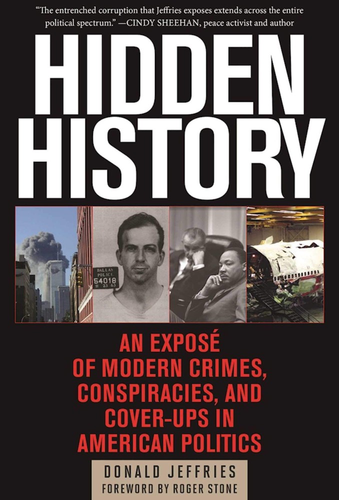 Hidden History: An Exposé of Modern Crimes, Conspiracies, and Cover-Ups in ...