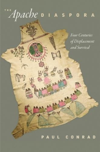 Paul Conrad The Apache Diaspora (Hardback) America in the Nineteenth CenturyAnother great item from Rarewaves USA | Free delivery!