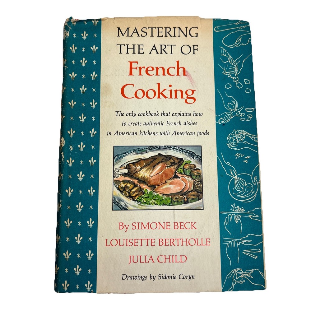 Mastering The Art of French Cooking by Julia Child  1965-10th Printing Hardcover