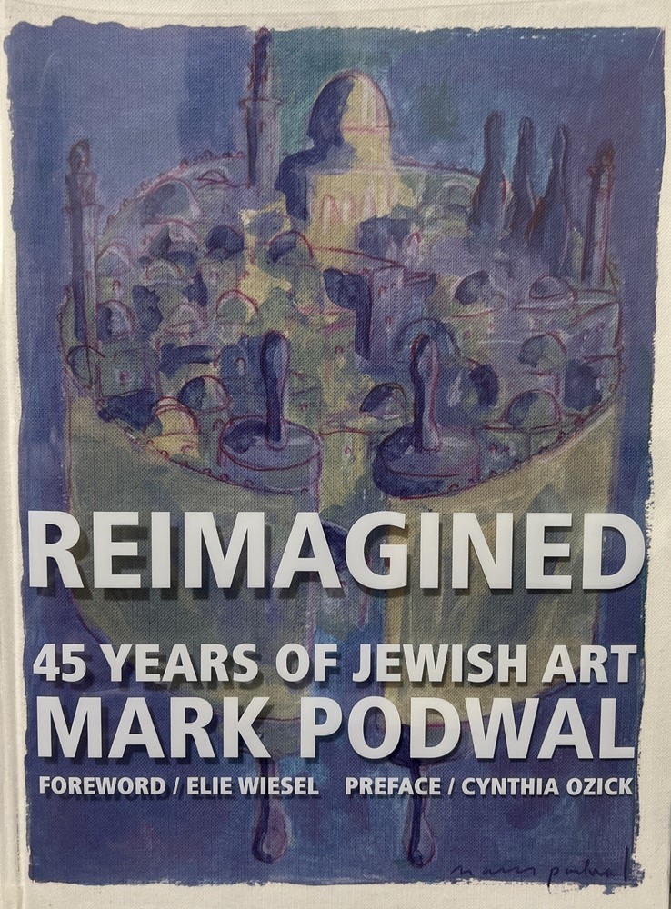 Reimagined : 45 Years of Jewish Art by Mark Podwal (2016, Hardcover)