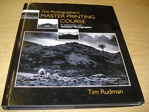 The Photographer's Master Printing Course by Rudman, Tim Hardback Book The FastFREE US DELIVERY | ISBN: 1857324072 | Quality Books