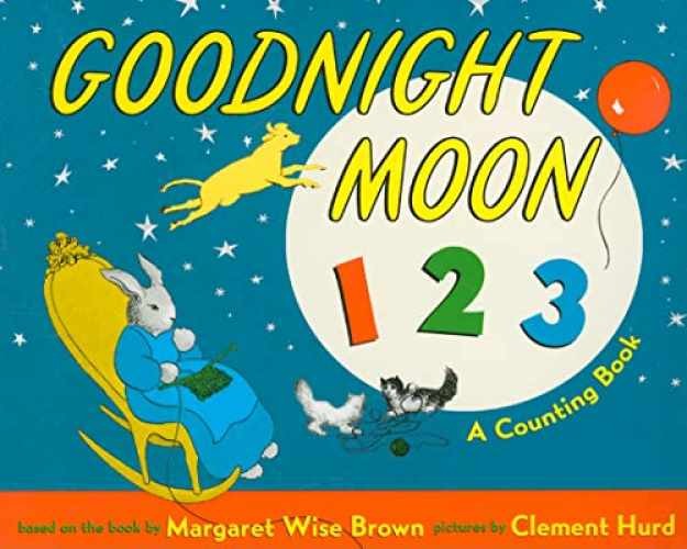 Goodnight Moon 123: A - Board book, by Brown Margaret Wise - Very Good x