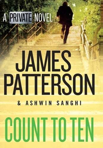 Count to Ten: A Private Novel by James Patterson: Used