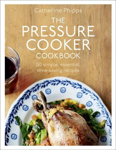The Pressure Cooker Cookbook by Phipps, Catherine Book The Fast Free ShippingFREE US DELIVERY | ISBN: 0091945011 | Quality Books