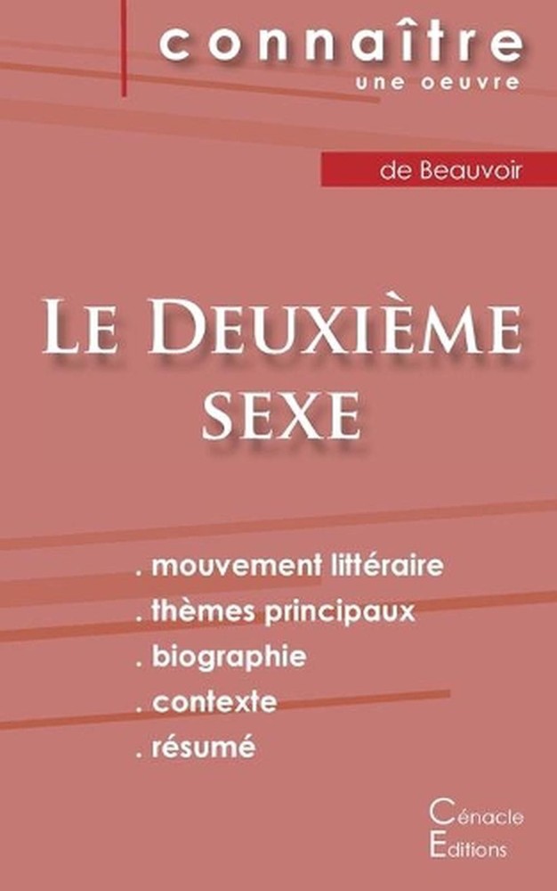 Fiche de lecture Le Deuxime sexe (tome 1) de Simone de Beauvoir (Analyse littrai